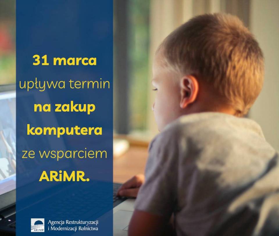 31-marca-2021-r.-upywa-termin-na-zakup-komputera-ze-wsparciem-ARiMR---informacja-prasowa