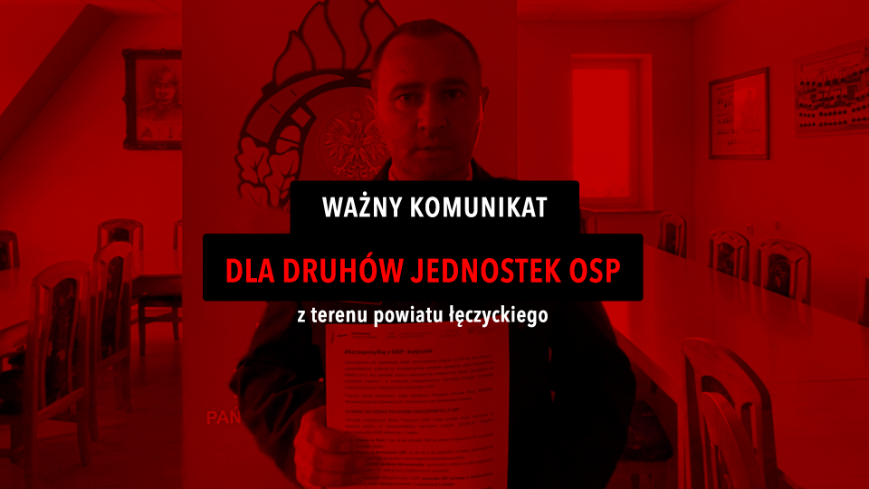 Komunikat dla jednostek OSP, kierowany przez Komendanta PSP w Łęczycy, dotyczący nowej akcji szczepień