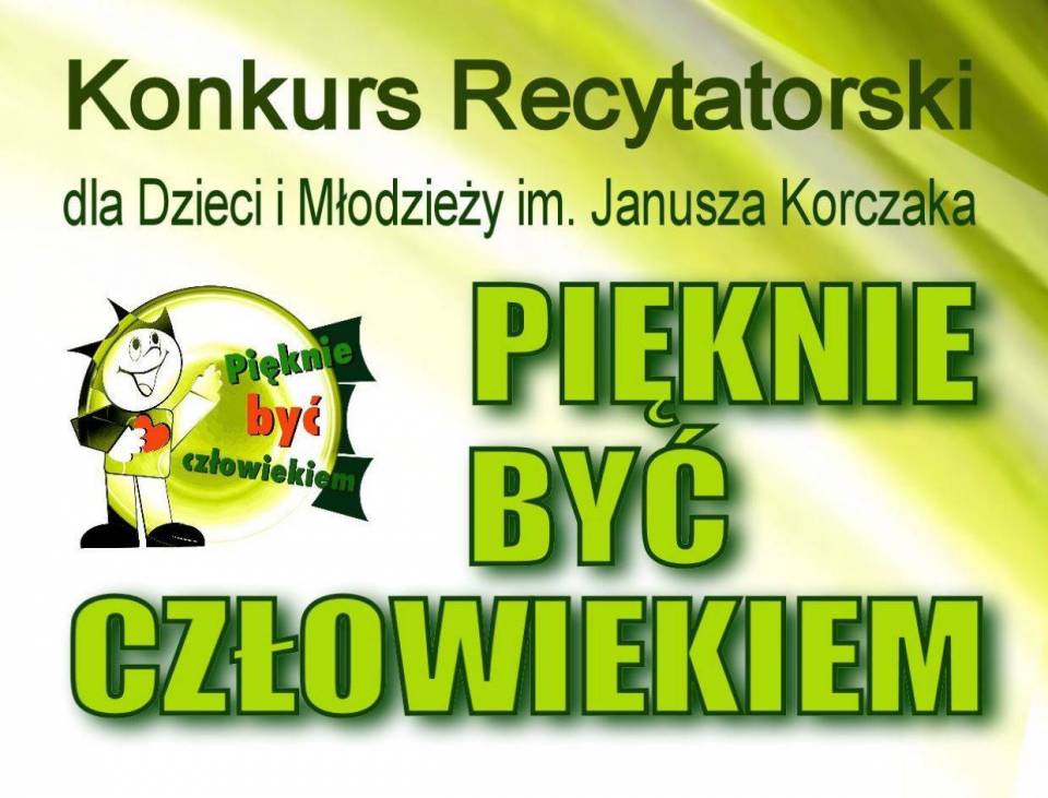 „Pięknie być człowiekiem” - Trwają zgłoszenia do Konkursu Recytatorskiego