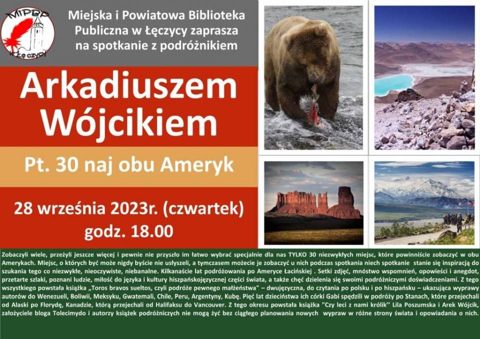 W Łęczycy odbędzie się spotkanie z podróżnikiem Arkadiuszem Wójcikiem